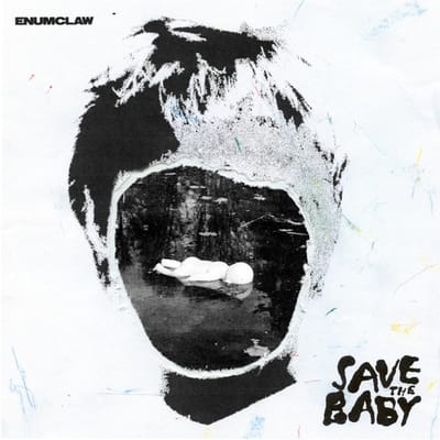 Save The Baby - Enumclaw