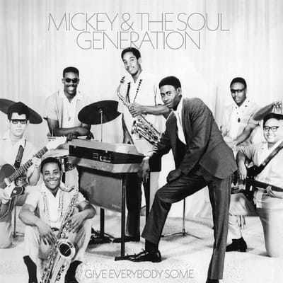 Mickey & The Soul Generation - Give Everybody Some (LP)