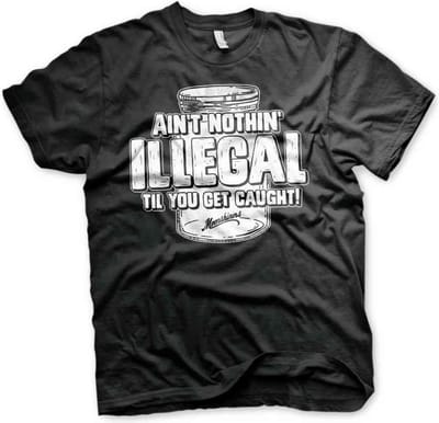 Moonshiners Heren Tshirt -S- Ain't Nothing Illegal Zwart