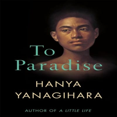 Naar het Paradijs door Hanya Yanagihara Hardback Boek 9781529077476