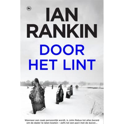 Door Het Lint - John Rebus - Ian Rankin
