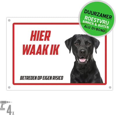 Waakbord Dibond + boorgaten | Labrador Retriever "Hier waak ik" | 30 x 20 cm | Zwart | Duurzaam | Roestvrij bord | Hond | 1 stuk