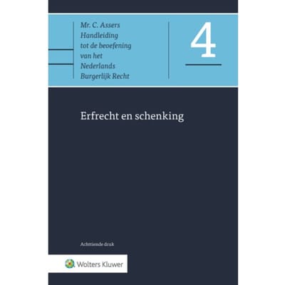 Erfrecht En Schenking - Asser-Serie - C. Assers