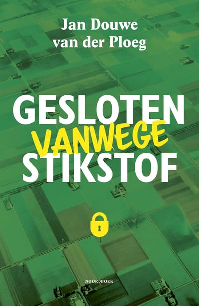 Gesloten Vanwege Stikstof - Jan Douwe van der Ploeg