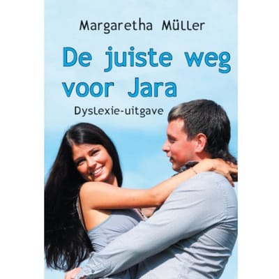 De Juiste Weg Voor Jara - Margaretha Müller