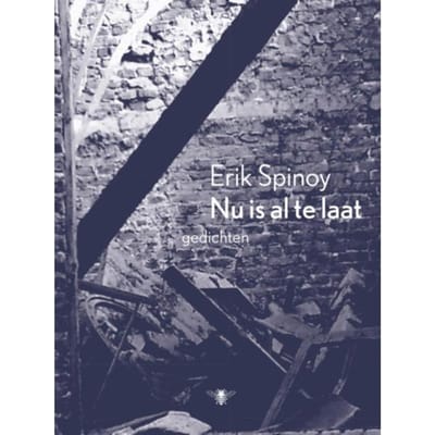 Nu Is Al Te Laat - Erik Spinoy
