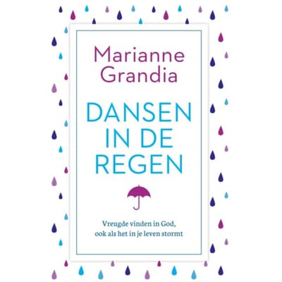 Dansen In De Regen - Marianne Grandia