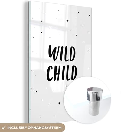 MuchoWow® Glasschilderij 120x180 cm - Schilderij acrylglas - Quotes - Wild child - Baby - Kinderen - Tekst - Foto op glas - Schilderijen