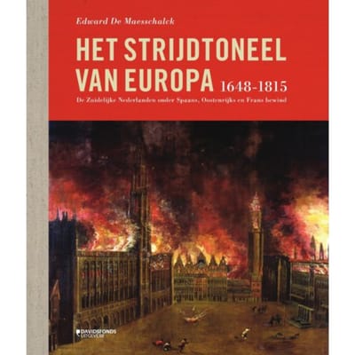 Het Strijdtoneel Van Europa (1648-1815) - Edward De Maesschalck
