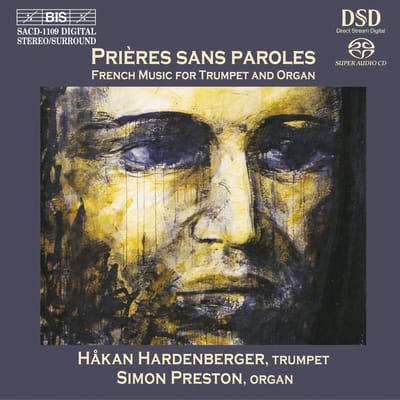 Håkan Hardenberger & Simon Preston - Prières sans paroles - French Music for trumpet and organ (SACD)