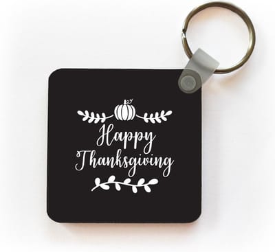 Sleutelhanger - Uitdeelcadeautjes - Quote "Happy Thanksgiving" wanddecoratie feestdagen wit op zwart - Plastic - Kerst - Cadeau - Kerstcadeau voor mannen en voor vrouwen