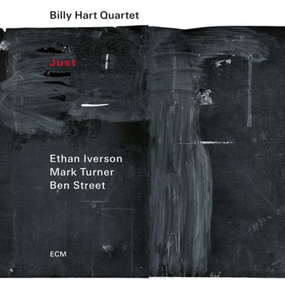 Billy Hart Quartet, Ethan Iverson, Mark Turner, Ben Street - Just (CD)