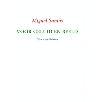 Voor Geluid En Beeld - Miguel Santos