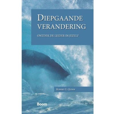 Diepgaande Verandering - Robert E. Quinn