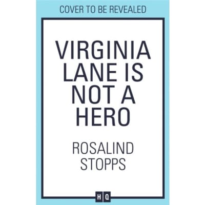 Virginia Lane Is Not A Hero - Stopps, Rosalind