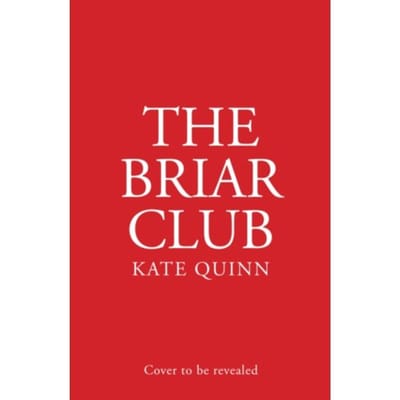 The Briar Club - Kate Quinn