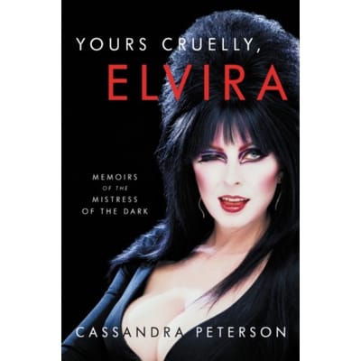Yours Cruelly, Elvira - Cassandra Peterson