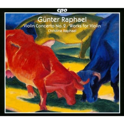 Gunter Raphael: Violin Concerto No. 2/Works for Violin