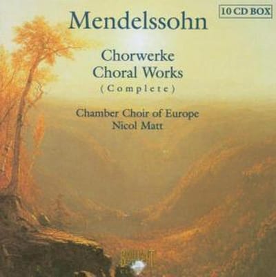 Mendelssohn - Mendelssohn: Choral Works (Complete)
