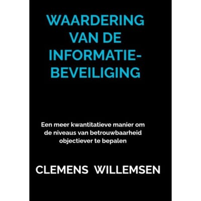 Waardering Van De Informatiebeveiliging - Clemens Willemsen