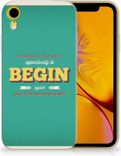Back Cover voor Apple iPhone Xr Siliconen hoesje met naam Quote Begin