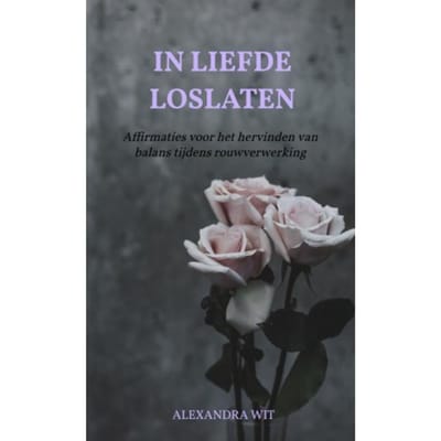 In Liefde Loslaten - Alexandra Wit