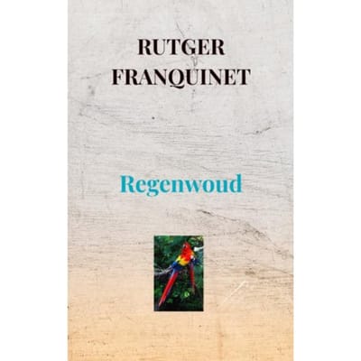 Regenwoud - Rutger Franquinet