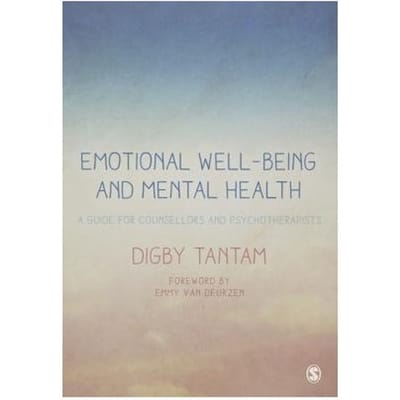 Emotional Well-Being And Mental Health: A Guide For Counsellors & Psychotherapists - Tantam, Digby