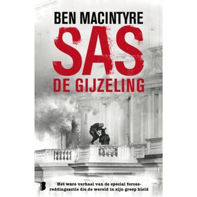 Sas: De Gijzeling - Ben Macintyre