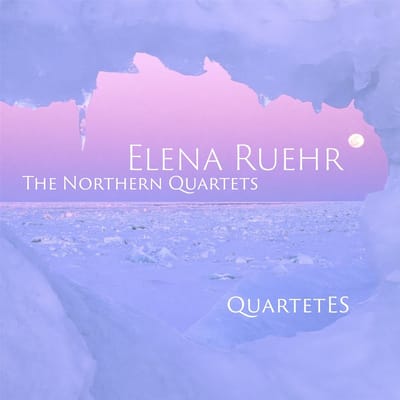 Quartet Es - Elena Ruehr: The Northern Quartets (CD)
