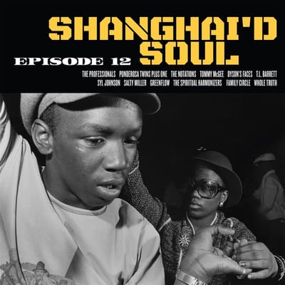 Disque vinyle VARIOUS - Shanghai'd Soul (Épisode 12) NBR012 Numéro Group 2024 US Soul/Funk gray