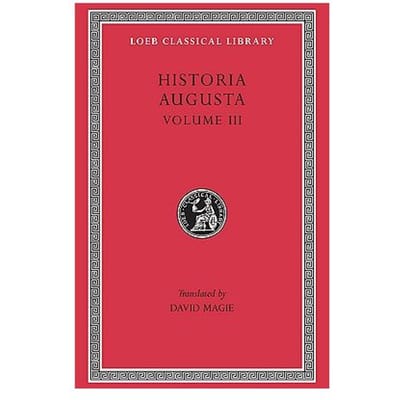 The Scriptores Historiae Augustae - D. Magie