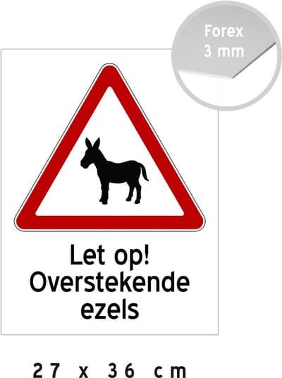Pictogram/ bord | Let op! Overstekende ezels" | 27 x 36 cm | Ludiek verkeersbord | Weg oversteken zonder kijken | Opgelet | Vertraag | 1 stuk