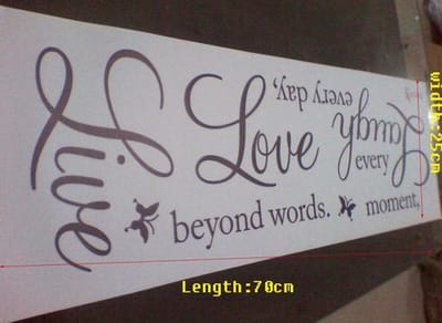 Live every day, Laugh every moment, Love beyond words. - muursticker