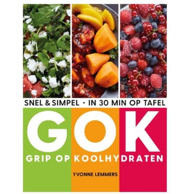 Grip Op Koolhydraten - Snel & Simpel, In 30 Minuten Op Tafel - Yvonne Lemmers