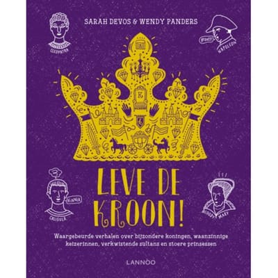 Leve De Kroon! - Sarah Devos