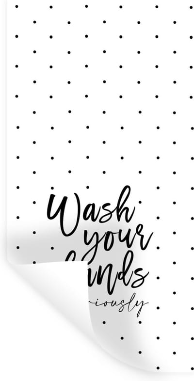 Muurstickers - Sticker Folie - Spreuken - Quotes - Wash your hands no seriously - Wassen - Hadden - 40x80 cm - Plakfolie - Muurstickers Kinderkamer - Zelfklevend Behang - Zelfklevend behangpapier - Stickerfolie
