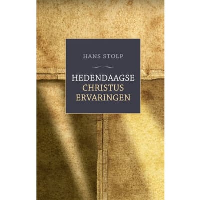 Hedendaagse Christuservaringen - Hans Stolp
