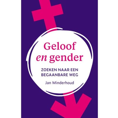 Geloof En Gender - J. Minderhoud