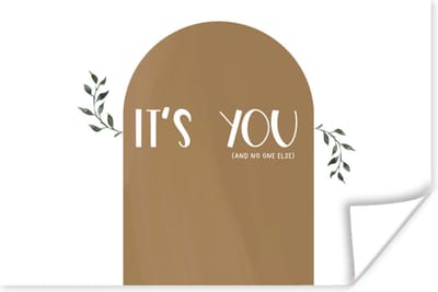 Poster It's you and no one else - Quotes - Spreuken - Relatie - 180x120 cm XXL