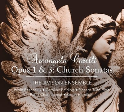 The Avison Ensemble - Corelli: Opus 1 & 3: Church Sonatas (2 CD)