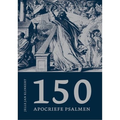 150 Apocriefe Psalmen - Jelle Jan Klinkert