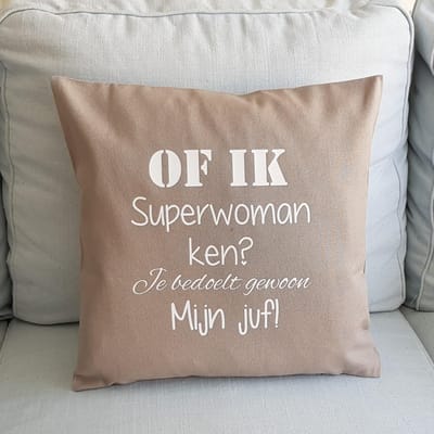 kussen kussenhoes juf cadeau bedankt verjaardag met tekst voor juf meester stage afscheid cadeau collega bedanken anders tekstbord man vrouw dames heren Juffendag cadeau Einde schooljaar juf