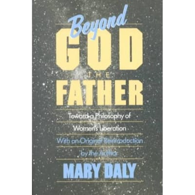 Beyond God The Father - Daly, Mary