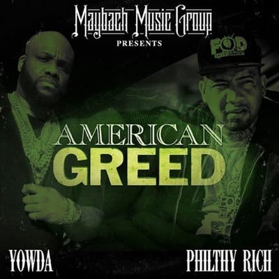 Yowda & Philthy Rich - American Greed (CD)