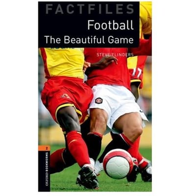 Oxford Bookworms Library Factfiles: Level 2: Football - Oxford Bookworms Library Factfiles - Editor