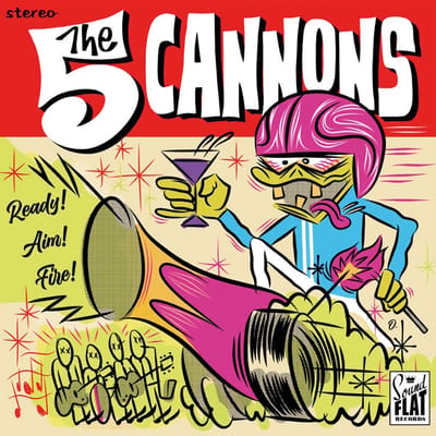 The Five Cannons - Ready! Aim! Fire! (LP)