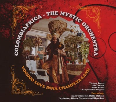 Colombiafrica - The Mystic Orchestra - Voodoo Love Inna Champeta Land (CD)