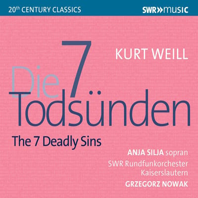 Anja Silja, SWR-Rundfunk-Orchester Kaiserslautern, Grzegorz Nowak - Weill: Die 7 Todsünden / The Seven Deadly Sins (CD)