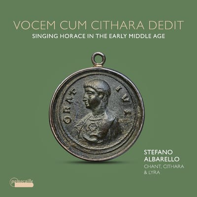 Stefano Albarello - Vocem Cum Cithara Dedit. Singing Horace In The Early Middle Age (CD)